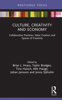 Culture, Creativity and Economy 1