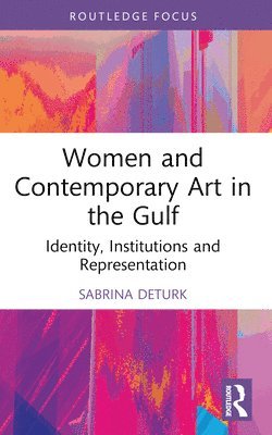 Women and Contemporary Art in the Gulf 1