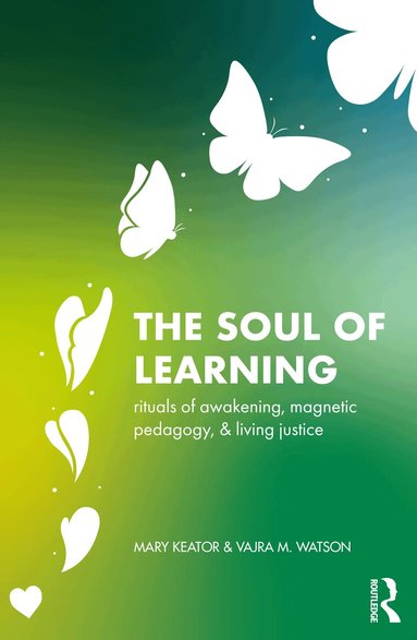 Mary Keator, Vajra Watson - Soul of Learning, Häftad