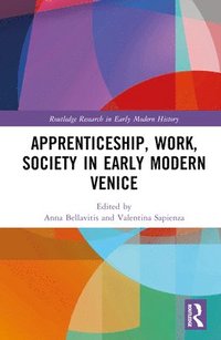 bokomslag Apprenticeship, Work, Society in Early Modern Venice