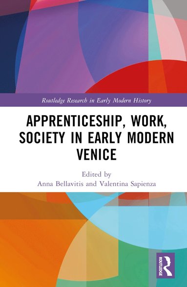 bokomslag Apprenticeship, Work, Society in Early Modern Venice