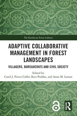 Adaptive Collaborative Management in Forest Landscapes 1