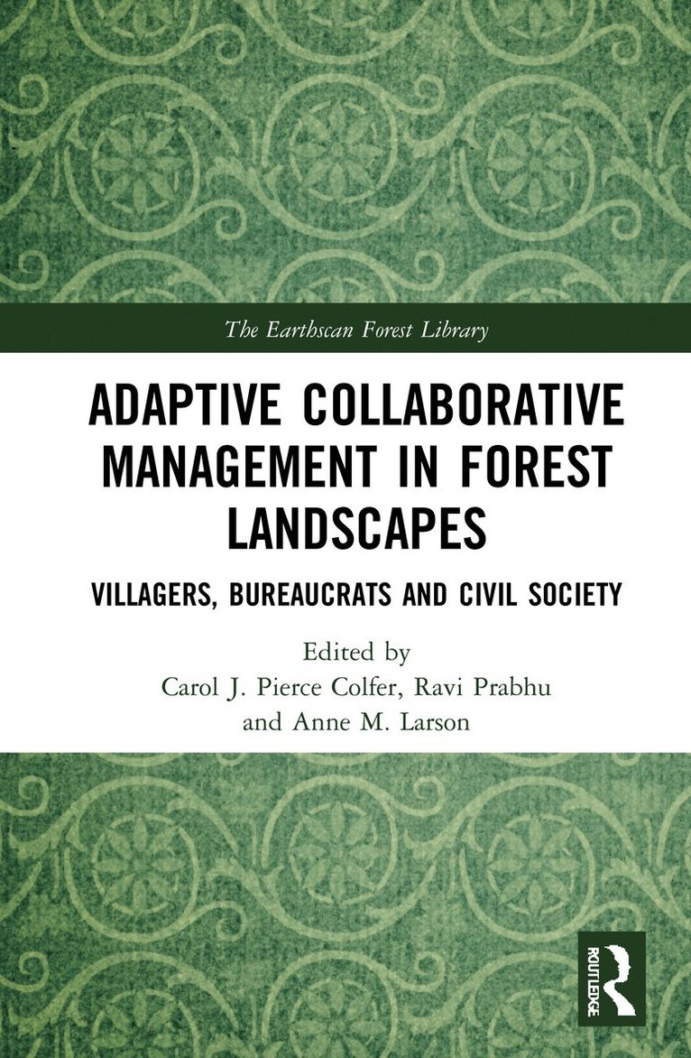 Adaptive Collaborative Management in Forest Landscapes 1