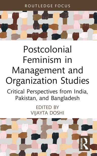 Vijayta Doshi - Postcolonial Feminism in Management and Organization Studies, Häftad