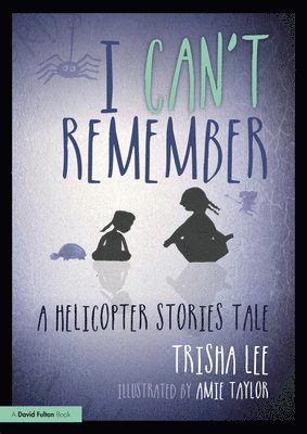 Trisha Lee, UK) Lee, Trisha (Artistic Director of Make-Believe Arts - I Can't Remember, Häftad