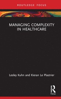 bokomslag Managing Complexity in Healthcare