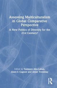 bokomslag Assessing Multiculturalism in Global Comparative Perspective