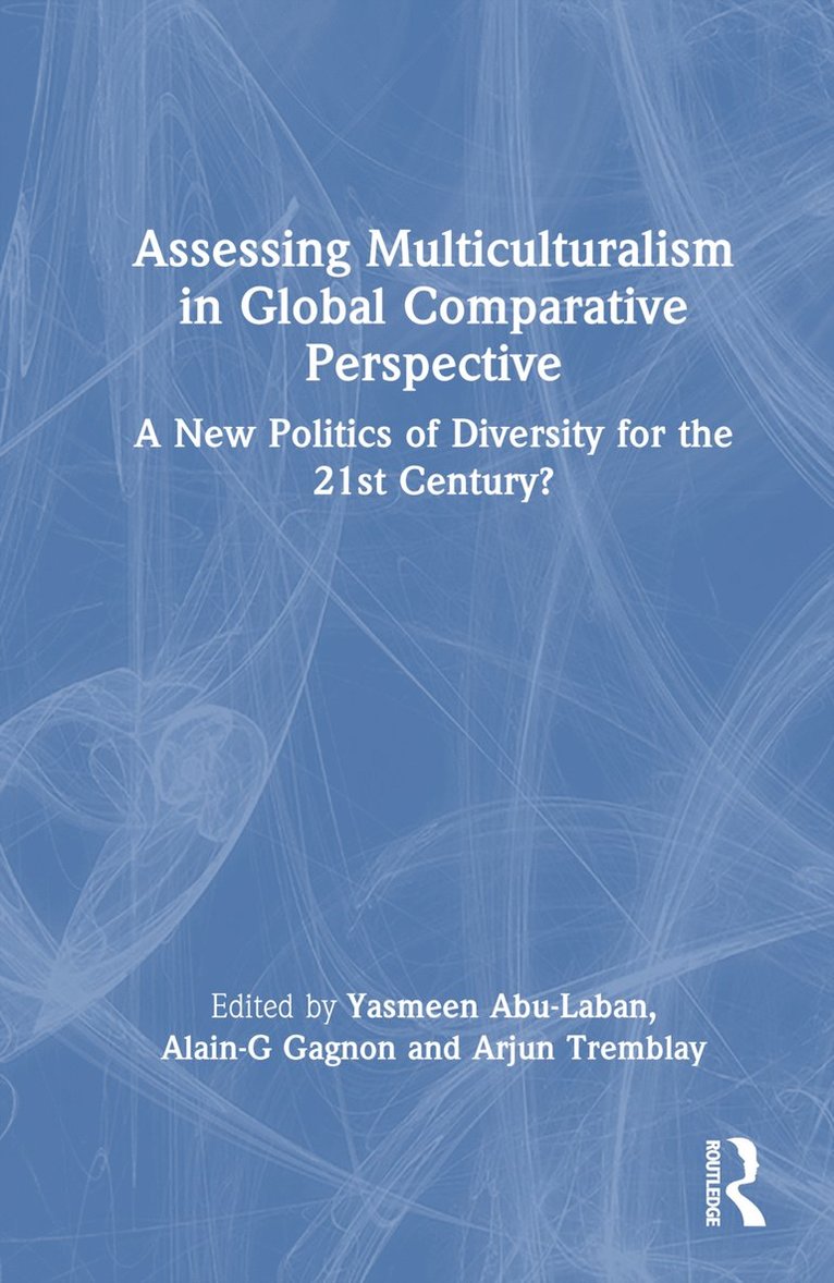 Assessing Multiculturalism in Global Comparative Perspective 1