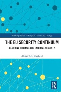 bokomslag The EU Security Continuum