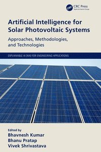 bokomslag Artificial Intelligence for Solar Photovoltaic Systems