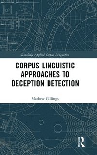bokomslag Corpus Linguistic Approaches to Deception Detection
