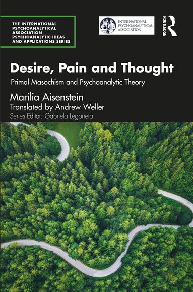 Marilia Aisenstein - Desire, Pain and Thought, Häftad