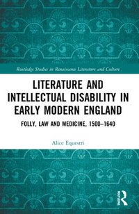 bokomslag Literature and Intellectual Disability in Early Modern England