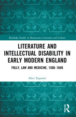 Literature and Intellectual Disability in Early Modern England 1