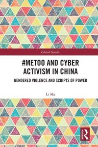 bokomslag #MeToo and Cyber Activism in China