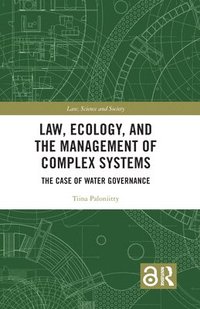 bokomslag Law, Ecology, and the Management of Complex Systems