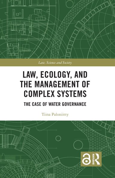 Tiina Paloniitty - Law, Ecology, and the Management of Complex Systems, Häftad