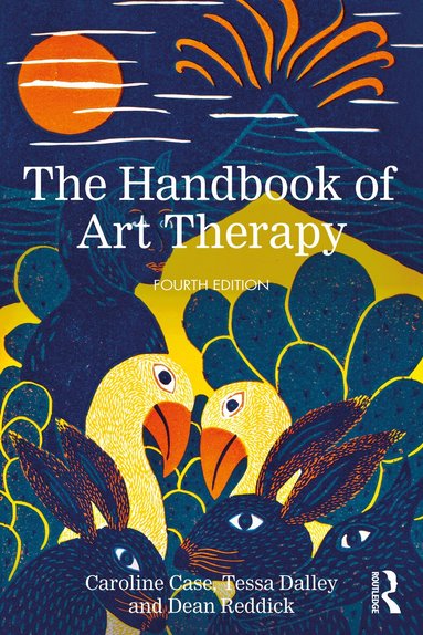 Caroline Case, Tessa Dalley, Dean Reddick - Handbook of Art Therapy, Häftad