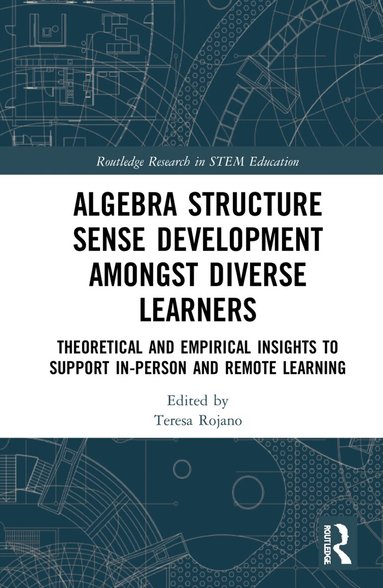 Teresa Rojano - Algebra Structure Sense Development amongst Diverse Learners, Inbunden