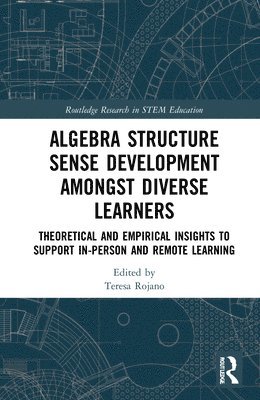 Algebra Structure Sense Development amongst Diverse Learners 1