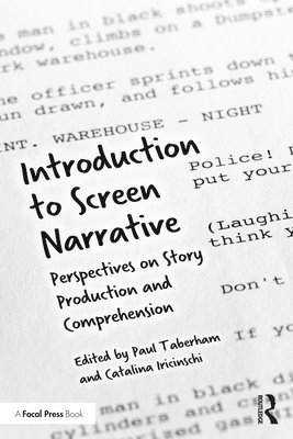 Paul Taberham, Catalina Iricinschi - Introduction to Screen Narrative, Häftad