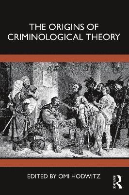 The Origins of Criminological Theory 1