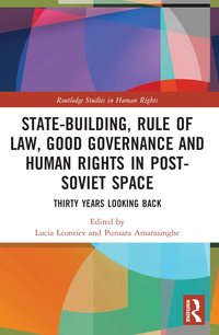 bokomslag State-Building, Rule of Law, Good Governance and Human Rights in Post-Soviet Space