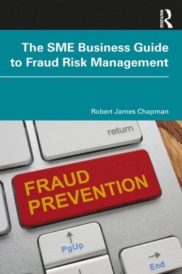 Robert James Chapman - SME Business Guide to Fraud Risk Management, Häftad