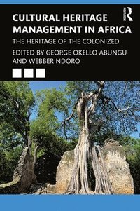 bokomslag Cultural Heritage Management in Africa