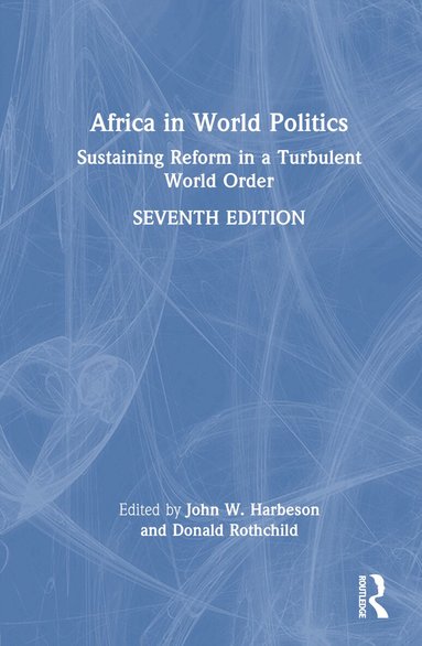 John W. Harbeson, Donald Rothchild - Africa in World Politics, Inbunden