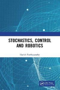 bokomslag Stochastics, Control and Robotics