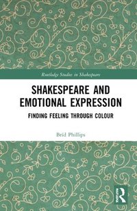 bokomslag Shakespeare and Emotional Expression