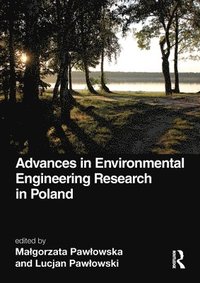 bokomslag Advances in Environmental Engineering Research in Poland