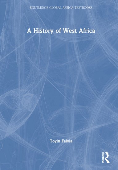 Toyin Falola - History of West Africa, Inbunden