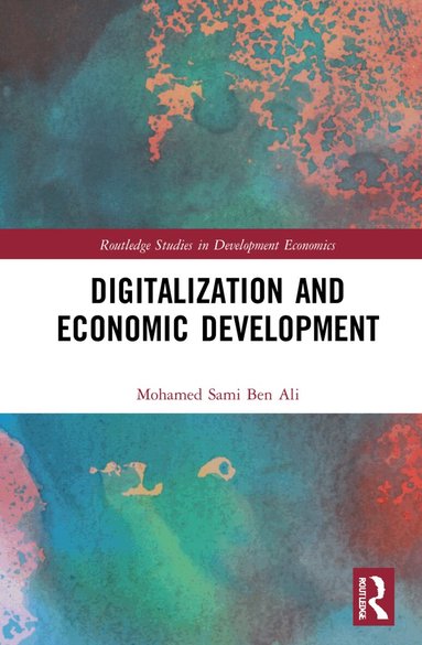 Mohamed Sami Ben Ali - Digitalization and Economic Development, Häftad