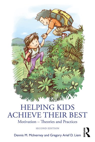 Dennis M. McInerney, Gregory Arief D. Liem - Helping Kids Achieve Their Best, Häftad