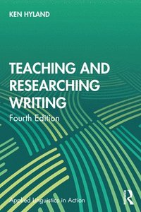 bokomslag Teaching and Researching Writing
