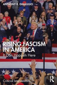 bokomslag Rising Fascism in America