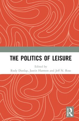 The Politics of Leisure 1