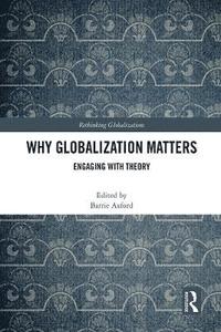 bokomslag Why Globalization Matters