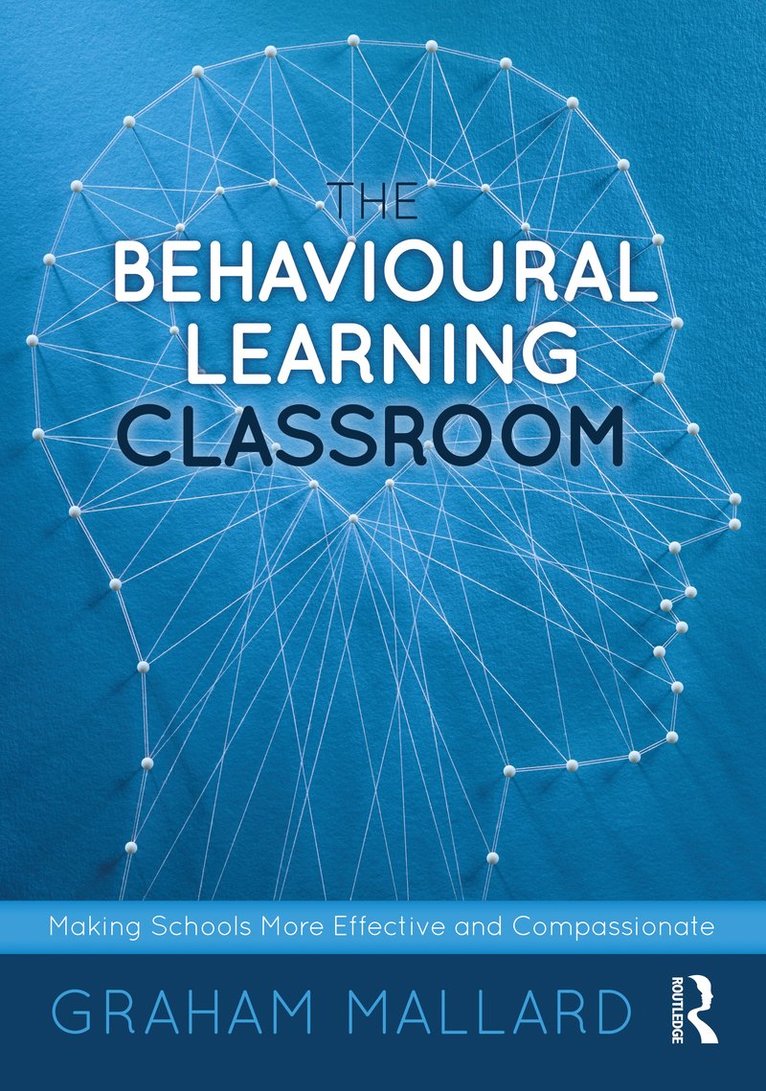 Graham Mallard, UK) Mallard, Graham (University of Bath - Behavioural Learning Classroom, Häftad