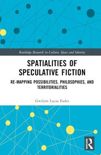 bokomslag Spatialities of Speculative Fiction