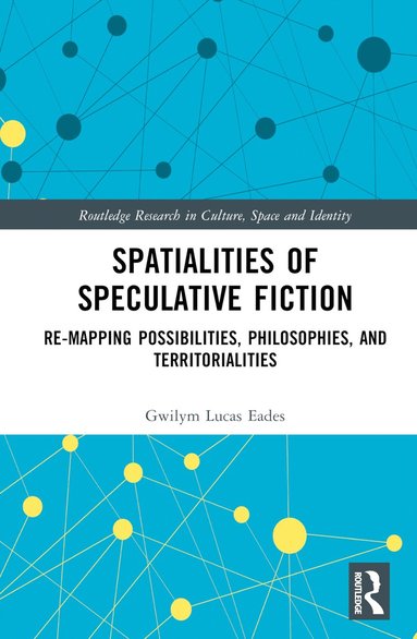 bokomslag Spatialities of Speculative Fiction