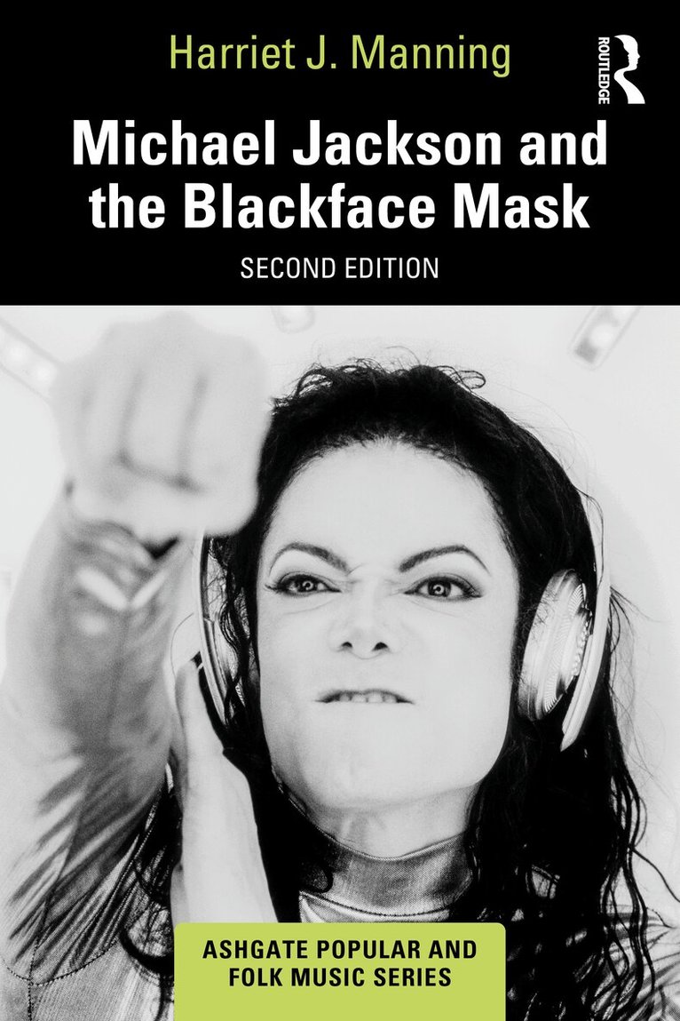 Harriet J. Manning, Harriet J Manning - Michael Jackson and the Blackface Mask, Inbunden