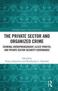 bokomslag The Private Sector and Organized Crime