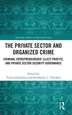 The Private Sector and Organized Crime 1