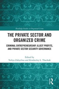 bokomslag The Private Sector and Organized Crime