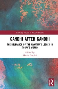 bokomslag Gandhi After Gandhi