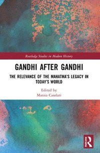 bokomslag Gandhi After Gandhi