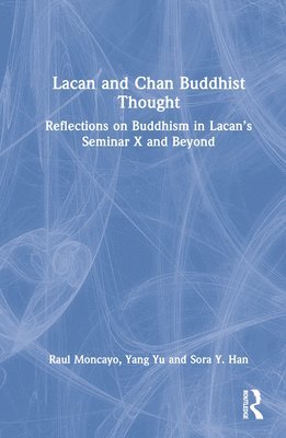 Lacan and Chan Buddhist Thought 1